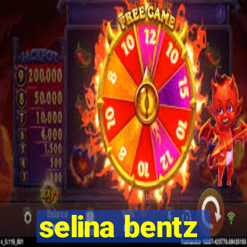 selina bentz